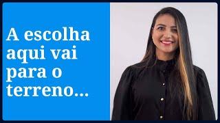 5 Passos Para Escolher o Terreno Ideal Para Construir Sua Casa.