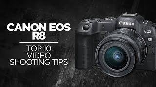 10 Video Shooting Tips for Canon R8