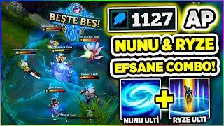 LOLÜN EN İYİ COMBOSU 1127 AP NUNU & RYZE ULTİ KOMBOSU YAPTIK BEŞTE BEŞ ATTIK