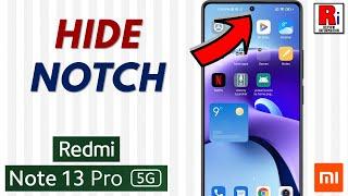 How To Hide Notch In Xiaomi Redmi Note 13 Pro