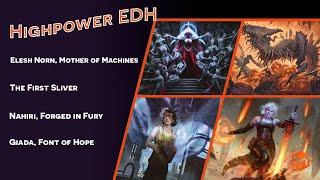 Highpower EDH - Elesh Norn VS First Sliver VS Nahiri VS Giada