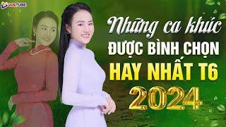 Những ca khúc ĐƯỢC BÌNH CHỌN HAY NHẤT THÁNG 6 Năm 2024  Điệu ví dặm là em Hà Tĩnh quê ơi