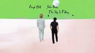 Daryl Hall & John Oates – The Sky Is Falling Official Audio