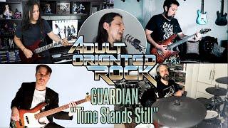 GUARDIAN - Time Stands Still Cover by Adult Oriented Rock