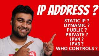 IP Addresses  All About Them  Static  Dynamic  Public  Private  Ipv4  IPv6 ?