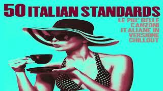 Top 50 Italian Songs Restaurant 2024 Chillout Jazz Lounge Nu Jazz Standards Music