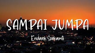 Sampai Jumpa - Endank Soekamti - Lirik Lagu Lyrics Video Lirik Garage Lyrics