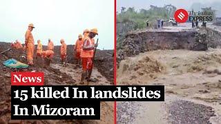 15 killed In Landslides In Mizoram More Workers Trapped At Stone Quarry Collapse Site