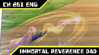 Lin Lin Power Is Unexpected  Immortal Reverence Dad Ch 261 English  AT CHANNEL