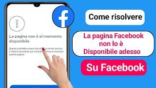 Come risolvere il problema di Facebook pagina non disponibile in questo momento  Problema di Face