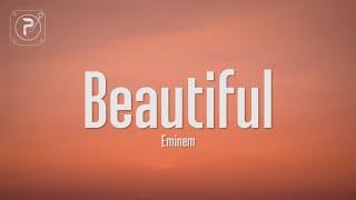 Eminem - Beautiful Lyrics