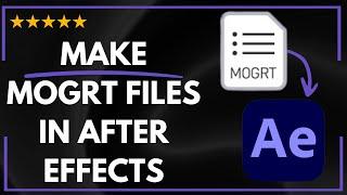  How to MAKE MOGRT FILES IN AFTER EFFECTS - FULL UPDATED GUIDE 