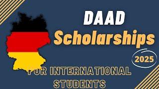 DAAD Scholarship 2025  Step by Step Application Process  Scholarships in Germany