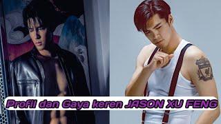 Profil JASON XU FENG si Ganteng dalam drama china Advance Bravely