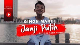 Gihon Marel - Janji Putih Beta Janji Beta Jaga Official Music Video