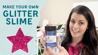 Best Glitter Slime Recipe and Technique