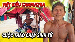 Đắng lòng với Những cuộc tháo chạy sinh tử của Việt kiều Campuchia  Bùi Hồ TV