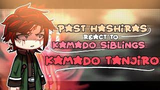 Past Hashira’s react to Kamado Siblings Nezuko&Tanjiro Demon Slayer  Kimetsu no Yaiba  22 