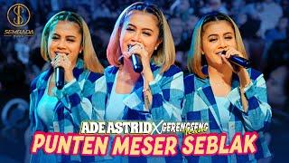 PUNTEN MESER SEBLAK - ADE ASTRID X GERENGSENG TEAM LIVE ANGKRINGAN TEH ITA