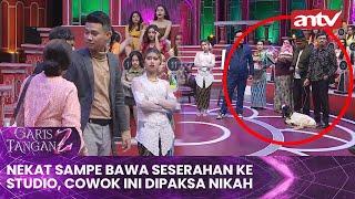 Nekat Sampe Bawa Seserahan ke Studio Cowok Ini Dipaksa Nikah  Garis Tangan 2 ANTV Eps 52 Full