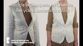 Recicla la Chaqueta en Chaleco