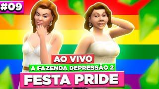 9º EP AO VIVO - FESTA **PRIDE** NA FAZENDA DEPRESSÃO 2