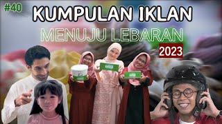 Kumpulan Iklan Menuju Lebaran Idul Fitri 2023