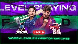 Live  Amazons vs Super Women  Match 3  Womens League Exhibition