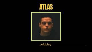 atlas - coldplay slowed