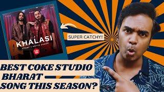 Best Song this Season Coke Studio Bharat  Khalasi  Aditya Gadhvi x Achint - Reaction and Review