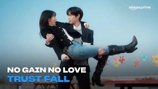 No Gain No Love  Trust Fall  Amazon Prime