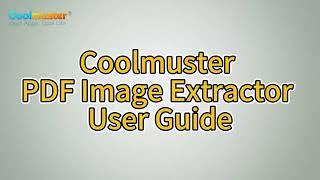 Coolmuster PDF Image Extractor - Extract Any Picture from PDF As You Like