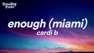 Cardi B - Enough Miami Clean - Lyrics