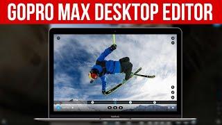 GoPro Player Tutorial GoPro Max Desktop Editor