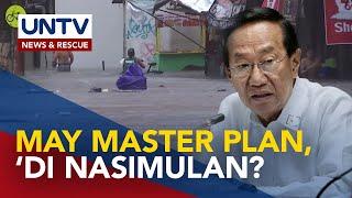 Master plan ng flood control system sa Metro Manila meron na pero ‘di pa nasisimulan