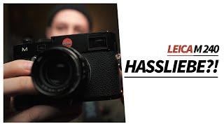 LEICA M 240 - Das solltest du vorher wissen +eure Fragen