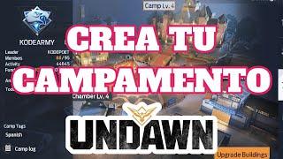 UNDAWN - JUEGA CON AMIGOS - CAMPAMENTO - COMO CREARLO - COMO MEJORARLO