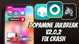 Dopamine Jailbreak v2.0.2 Release iOS 15.0 - 16.6.1  Fix Dopamine Crash