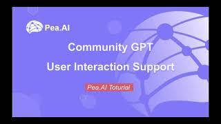 How to create a community GPT for user interaction support?