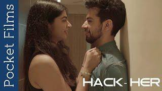 Hindi Short Film - Hack-Her  Do all couple have secrets? whats theirs?  Romance  Suspense