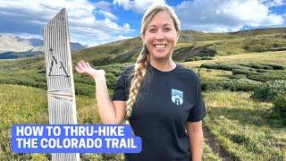 How to plan a thru-hike of the Colorado Trail logistics tips and impressions