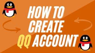 Create an QQ Account --Step by Step Guide