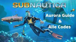 Subnautica - Aurora Guide  Alle Codes & Neptun Rakete finden