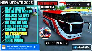 Bus Simulator Indonesia Mod Apk 4.0.2 Latest Version 2023 - Unlimited Money Unlock All Bus