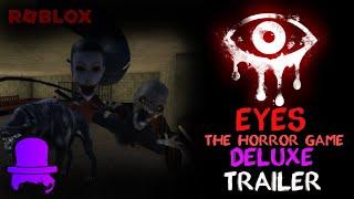 Roblox Eyes The Horror Game Deluxe  2023 Official Trailer  DarkBlox Studios