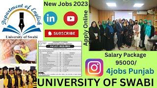 University of Swabi Jobs 2023 - Complete Information About uoswabi  How to Apply Online?