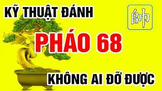 Kỹ Thuật Đánh QUA CUNG PHÁO vs PHÁO ĐẦU Không Ai Đỡ Được