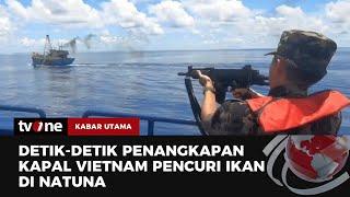 KKP Tangkap Kapal Vietnam Curi Ikan Di Perairan Natuna  Kabar Utama tvOne