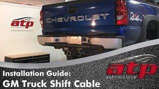 How to Remove & Install a Shift Cable on Chevy Silverado or GMC Sierra Truck