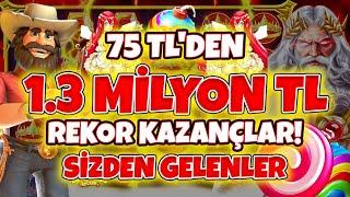 Slot Oyunları  Sizden Gelenler  75 TL den 1.3 Milyon Kazanç  Rekor Kazançlarla  MAX WİNLER